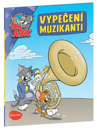 Kniha VYPEČENÍ MUZIKANTI – Tom a Jerry v obrázkovém příběhu    K-WB-0301