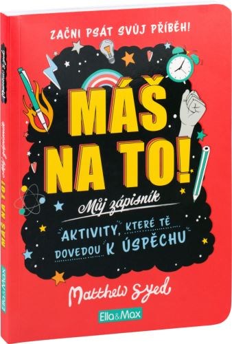 MÁŠ NA TO! – Motivační zápisník pro kluky a holky            K-HA-0201